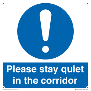 Please stay quiet in the corridor